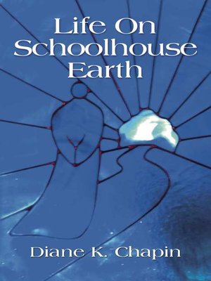 cover image of Life on Schoolhouse Earth